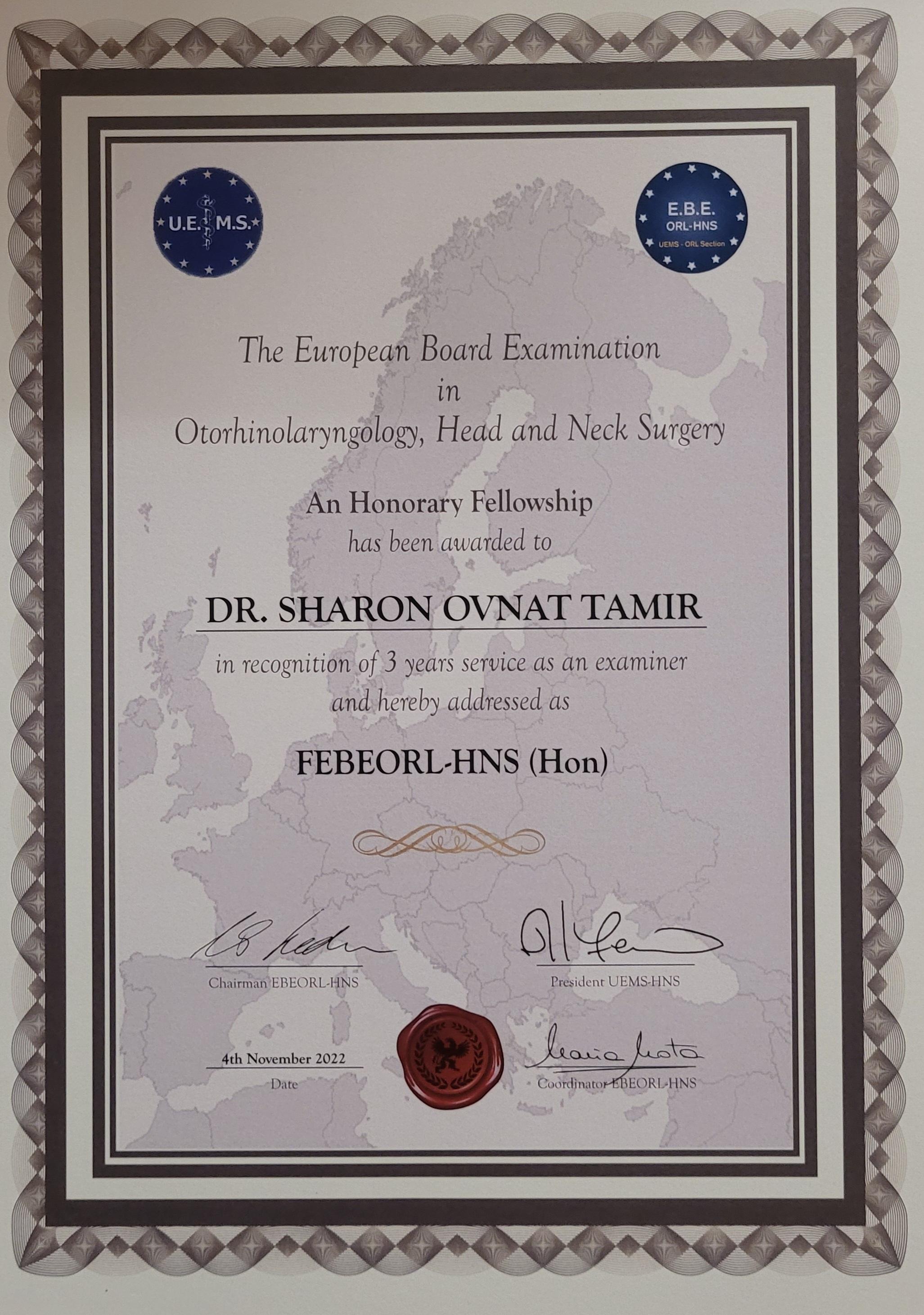 תואר של כבוד Honorary Fellowship באיגוד של הבוחנים בבחינות ההסמכה האירופיות לאא"ג/ניתוחי ראש צוואר 